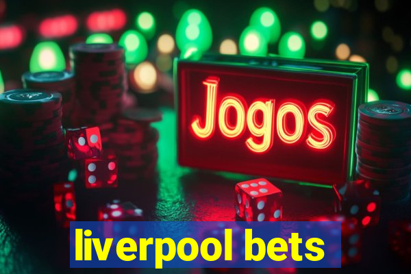 liverpool bets