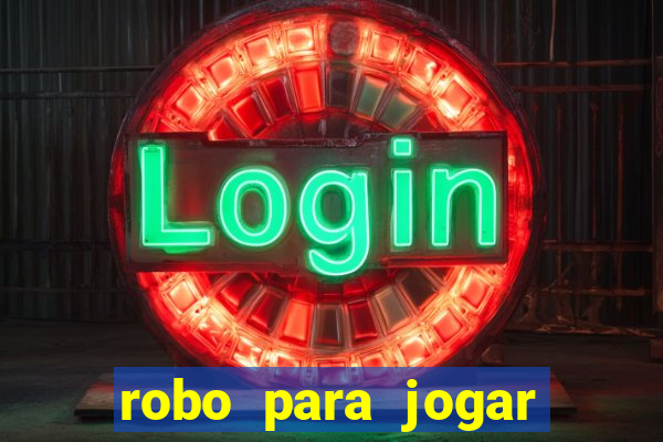 robo para jogar fortune tiger