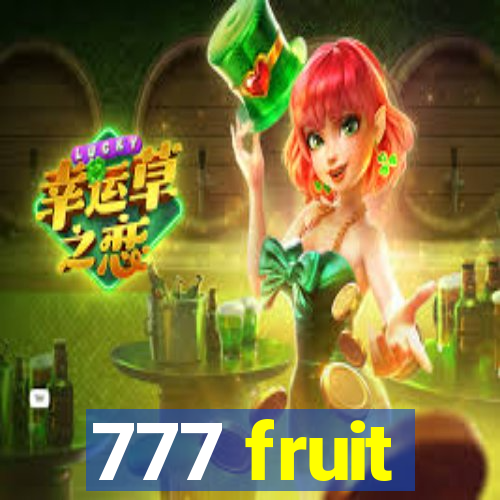 777 fruit