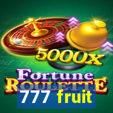 777 fruit