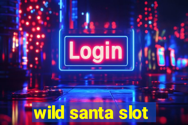 wild santa slot