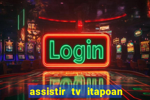 assistir tv itapoan record bahia ao vivo gratis