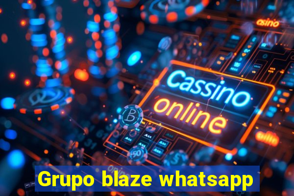 Grupo blaze whatsapp