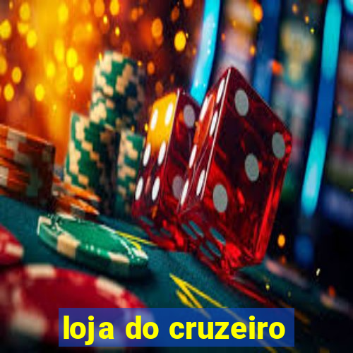 loja do cruzeiro