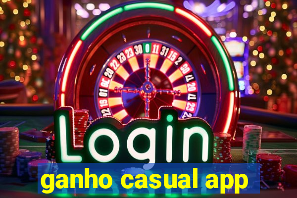 ganho casual app