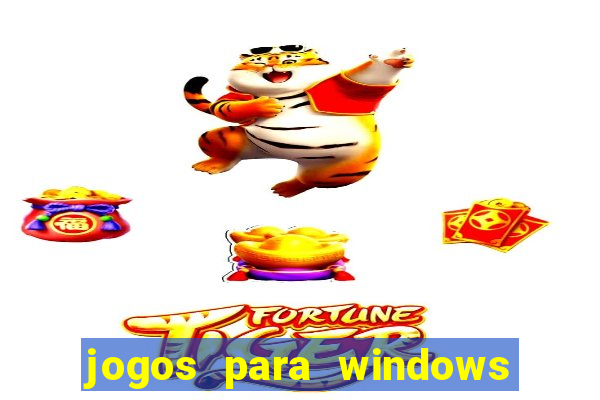 jogos para windows 7 download