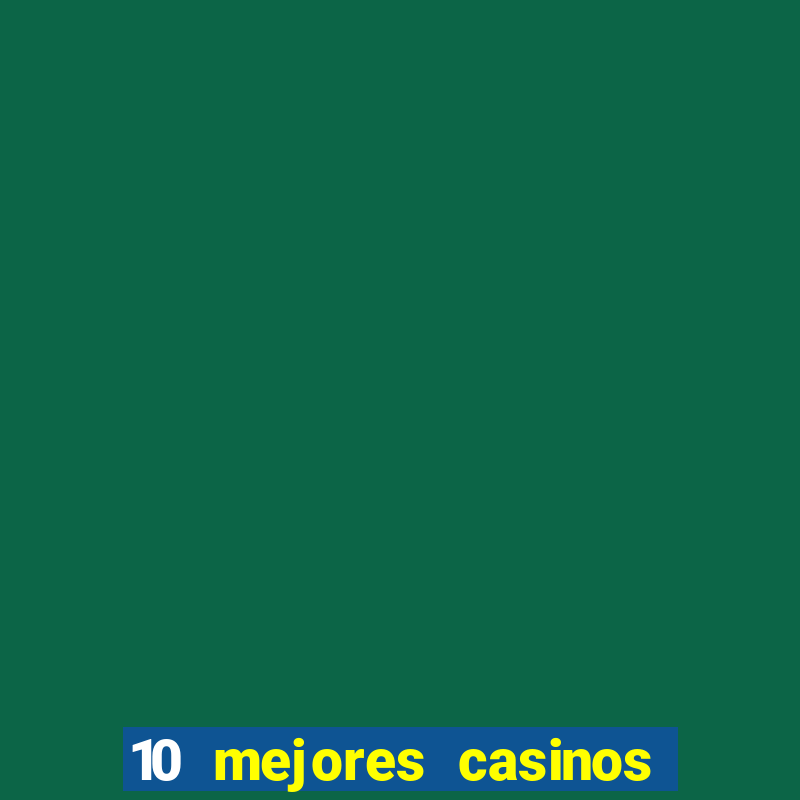 10 mejores casinos online en mexico