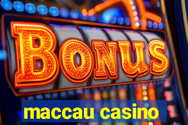 maccau casino