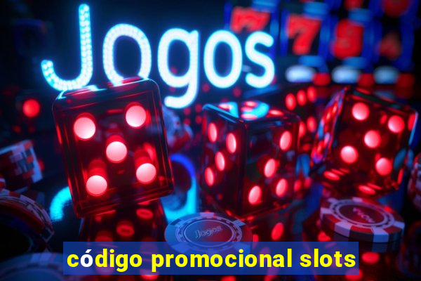 código promocional slots