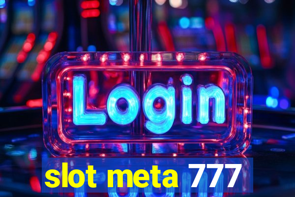 slot meta 777