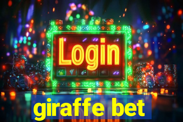 giraffe bet