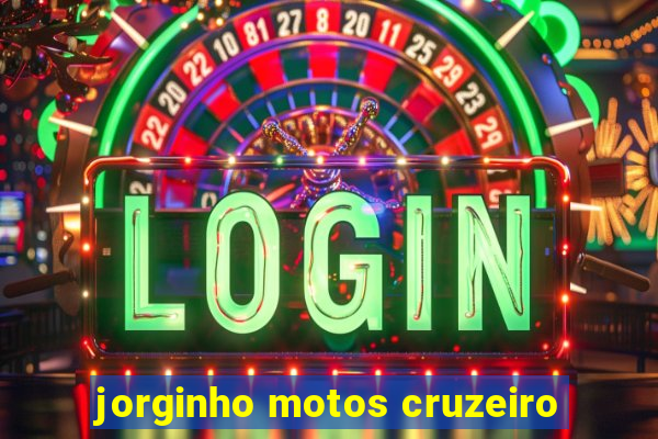 jorginho motos cruzeiro