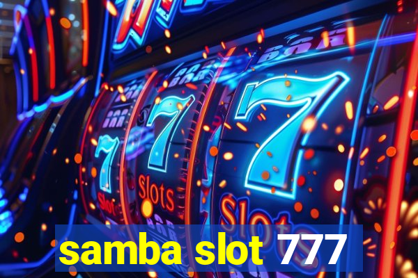 samba slot 777