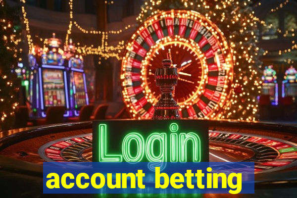 account betting