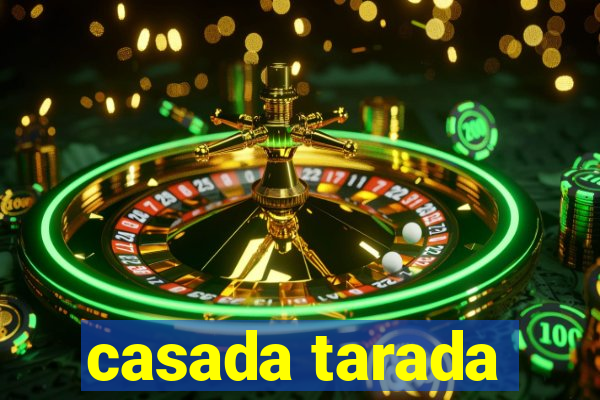 casada tarada