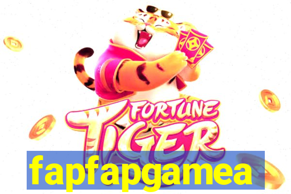 fapfapgamea