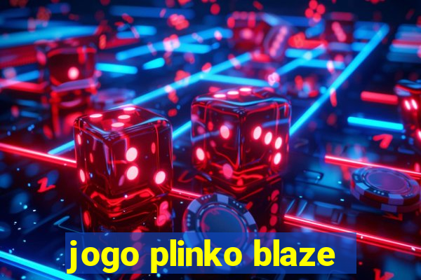 jogo plinko blaze