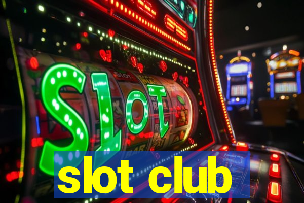 slot club