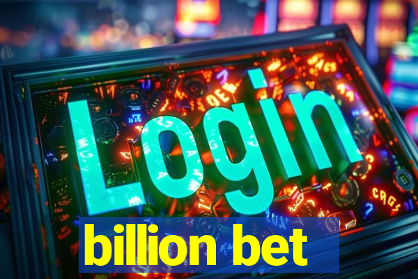 billion bet