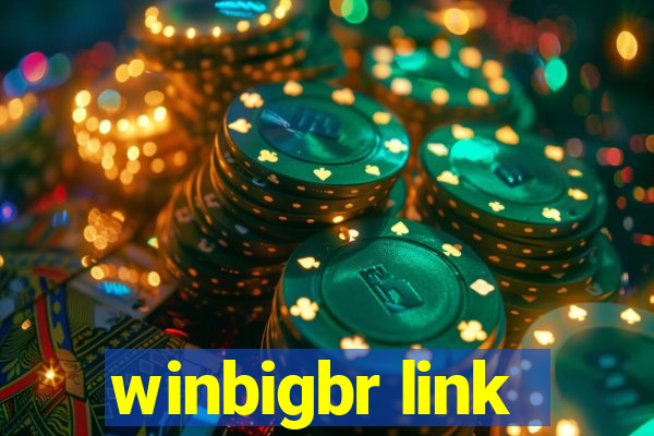 winbigbr link