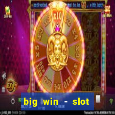 big win - slot casino online