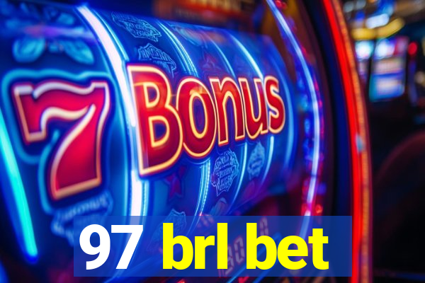 97 brl bet