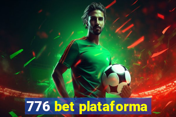 776 bet plataforma