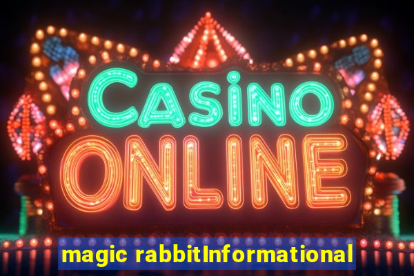 magic rabbitInformational