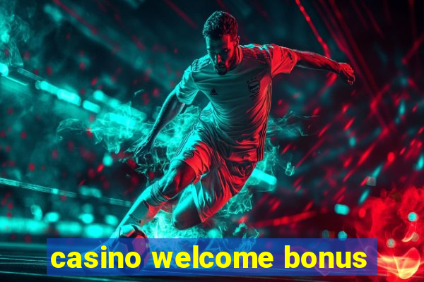 casino welcome bonus