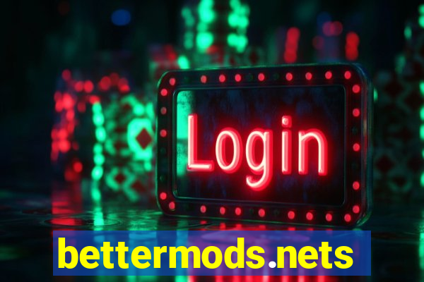 bettermods.nets