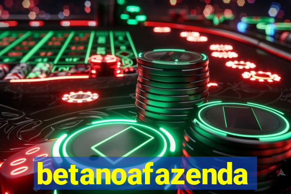 betanoafazenda