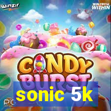 sonic 5k