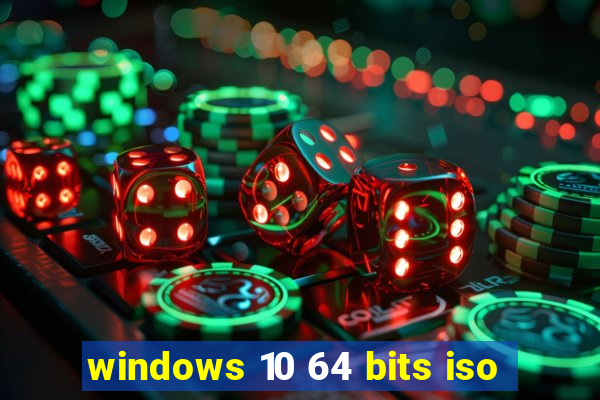 windows 10 64 bits iso