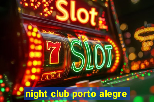 night club porto alegre