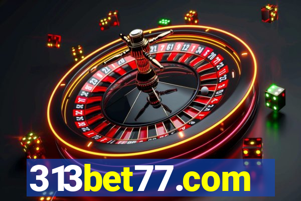 313bet77.com