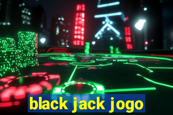 black jack jogo