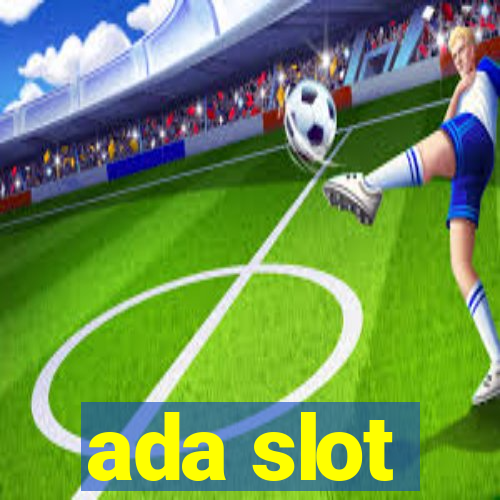 ada slot