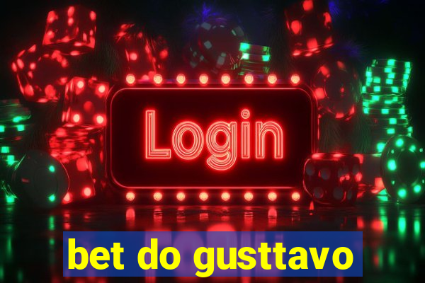 bet do gusttavo