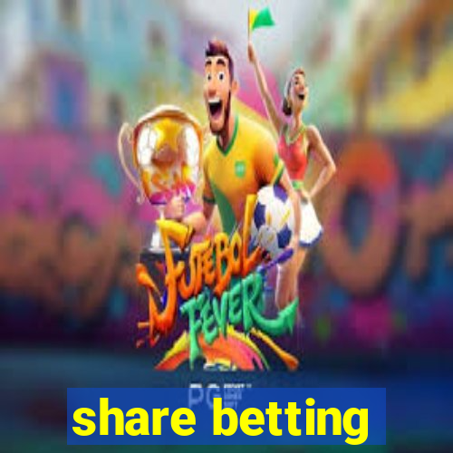 share betting