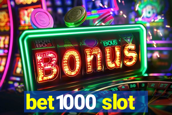 bet1000 slot