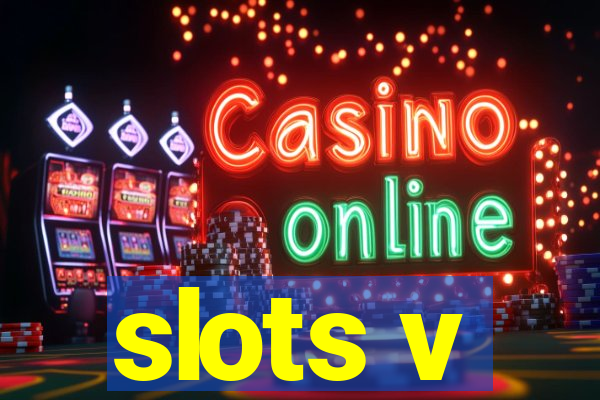 slots v