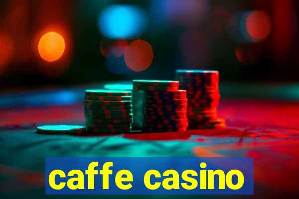 caffe casino