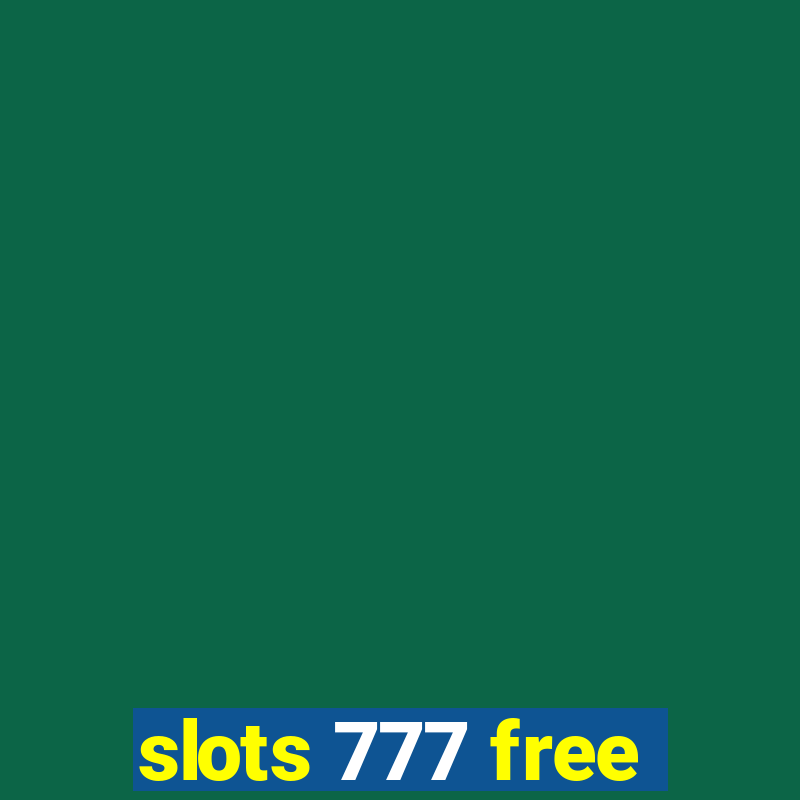 slots 777 free