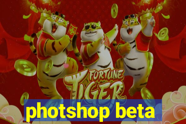 photshop beta