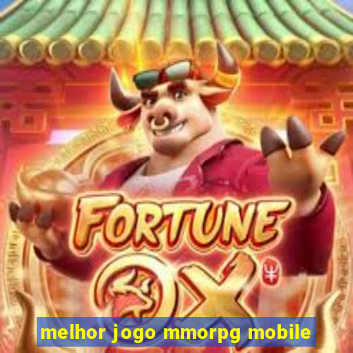 melhor jogo mmorpg mobile