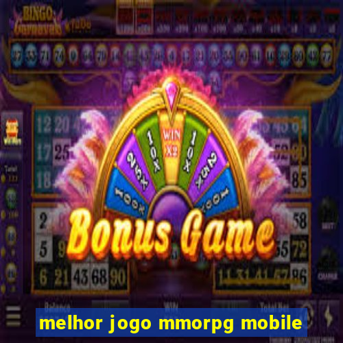 melhor jogo mmorpg mobile