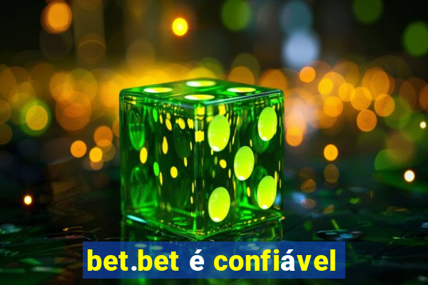 bet.bet é confiável