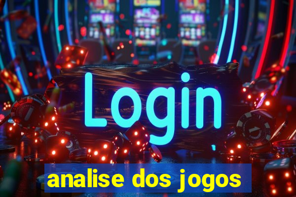 analise dos jogos