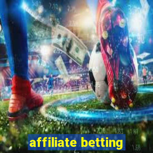 affiliate betting