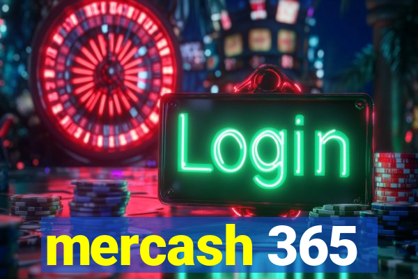 mercash 365